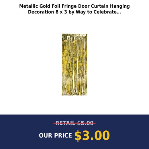 Metallic Gold Foil Fringe Door Curtain Hanging Decoration 8  x 3  by Way to Celebrate