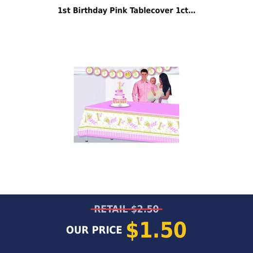 1st Birthday Pink Tablecover  1ct