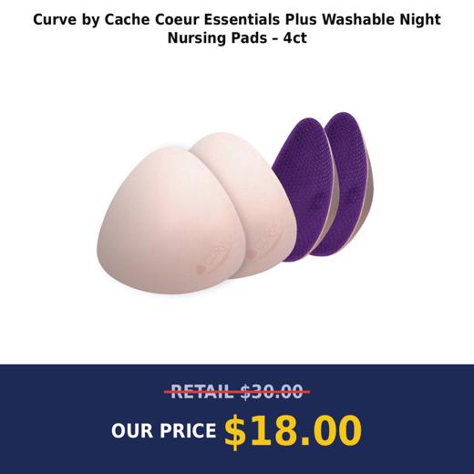 Curve by Cache Coeur Essentials Plus Washable Night Nursing Pads – 4ct