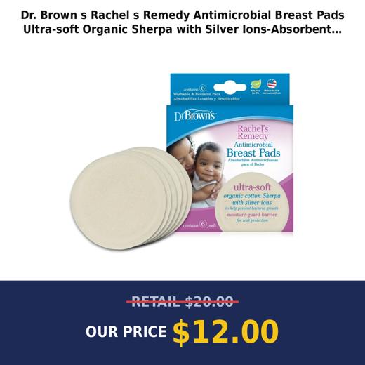 Dr. Brown s Rachel s Remedy Antimicrobial Breast Pads  Ultra-soft Organic Sherpa with Silver Ions-Absorbent  Washable  & Reusable  6 Count