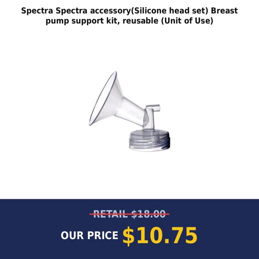 Spectra Spectra accessory(Silicone head set) Breast pump support kit, reusable (Unit of Use)