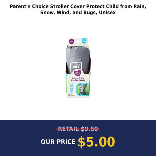 Parent’s Choice Stroller Cover Protect Child from Rain, Snow, Wind, and Bugs, Unisex