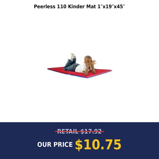 Peerless 110 Kinder Mat 1″x19″x45″