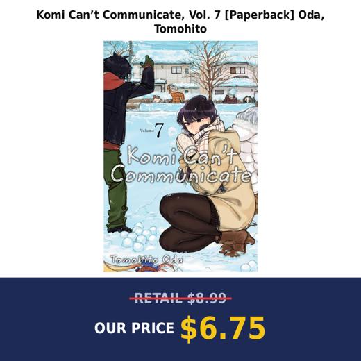 Komi Can’t Communicate, Vol. 7 [Paperback] Oda, Tomohito
