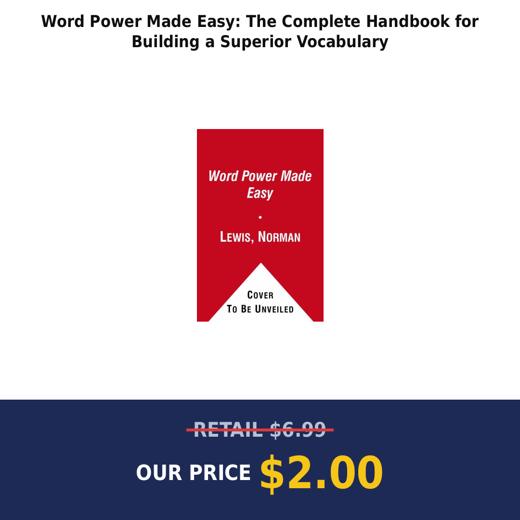 Word Power Made Easy: The Complete Handbook for Building a Superior Vocabulary