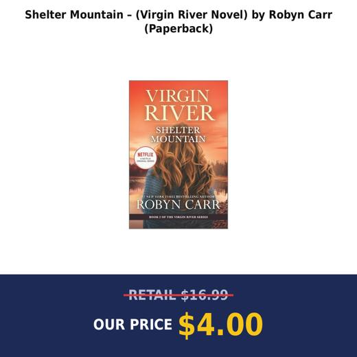 Shelter Mountain – (Virgin River Novel) by Robyn Carr (Paperback)