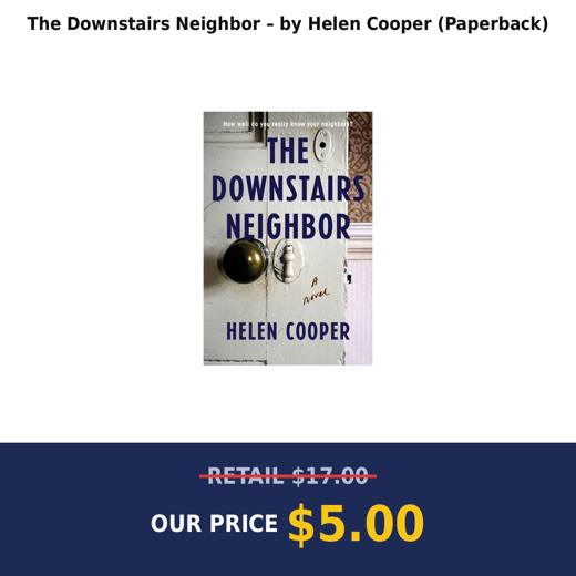 The Downstairs Neighbor – by Helen Cooper (Paperback)