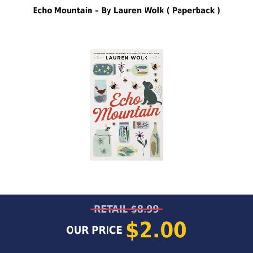 Echo Mountain – By Lauren Wolk ( Paperback )