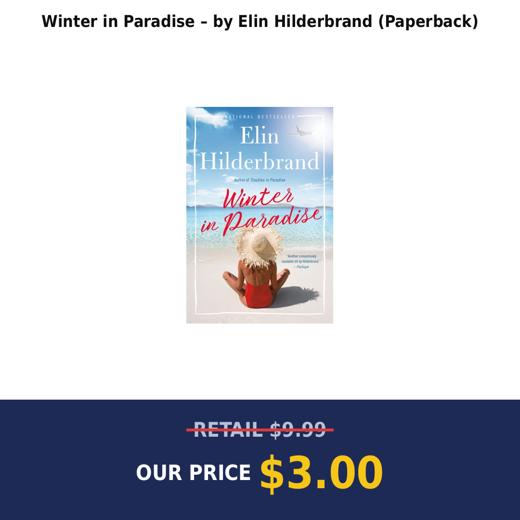 Winter in Paradise – by Elin Hilderbrand (Paperback)