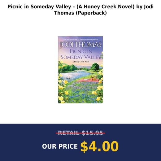 Picnic in Someday Valley – (A Honey Creek Novel) by Jodi Thomas (Paperback)