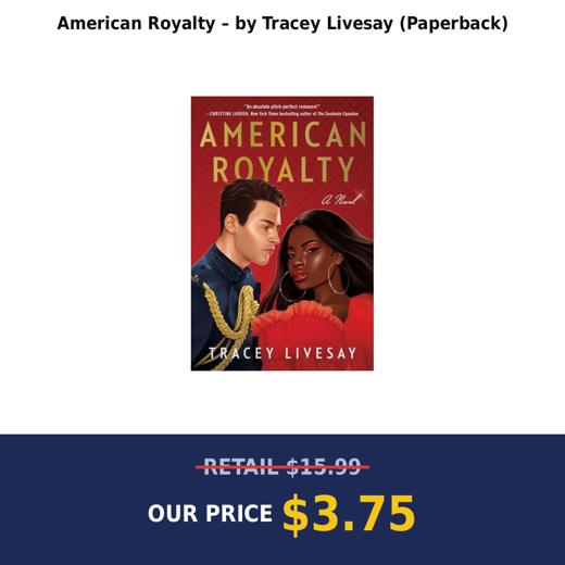American Royalty – by Tracey Livesay (Paperback)