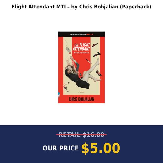 Flight Attendant MTI – by Chris Bohjalian (Paperback)