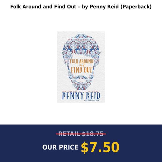 Folk Around and Find Out – by Penny Reid (Paperback)