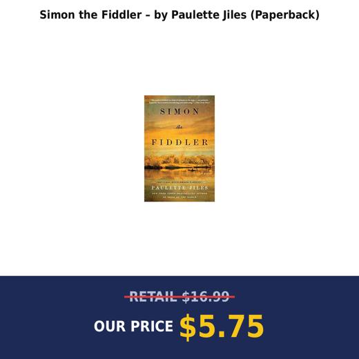 Simon the Fiddler – by Paulette Jiles (Paperback)