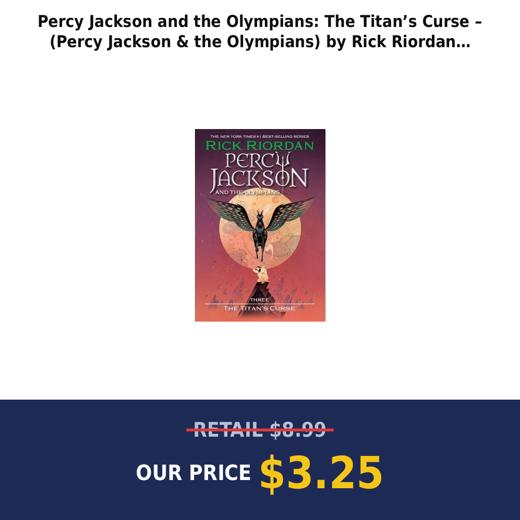 Percy Jackson and the Olympians: The Titan’s Curse – (Percy Jackson & the Olympians) by Rick Riordan (Paperback)
