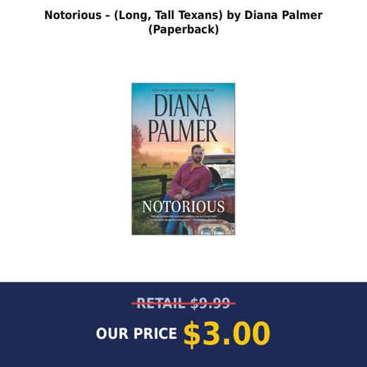 Notorious – (Long, Tall Texans) by Diana Palmer (Paperback)