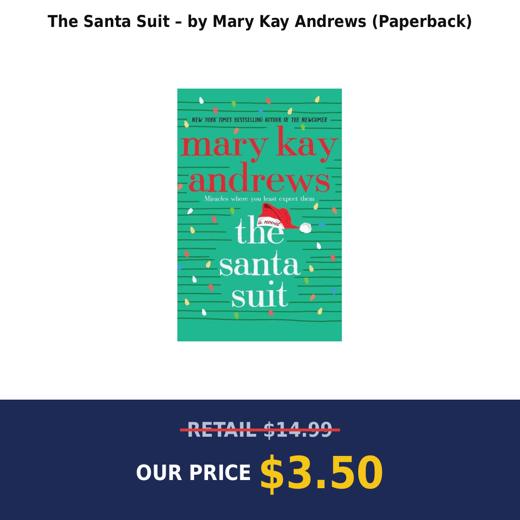 The Santa Suit – by Mary Kay Andrews (Paperback)