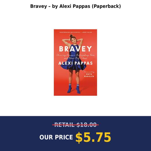 Bravey – by Alexi Pappas (Paperback)