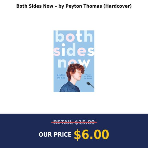 Both Sides Now – by Peyton Thomas (Hardcover)