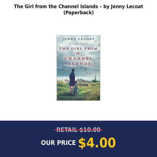 The Girl from the Channel Islands – by Jenny Lecoat (Paperback)