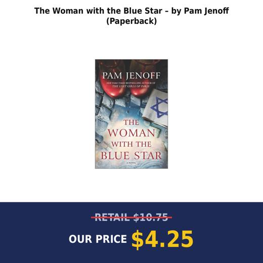 The Woman with the Blue Star – by Pam Jenoff (Paperback)
