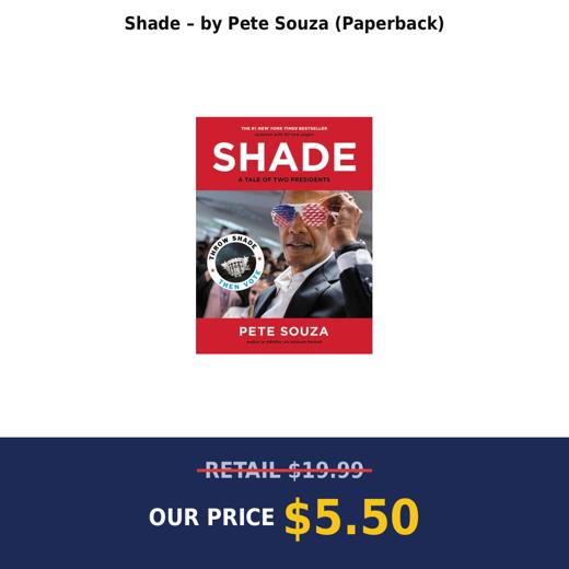 Shade – by Pete Souza (Paperback)