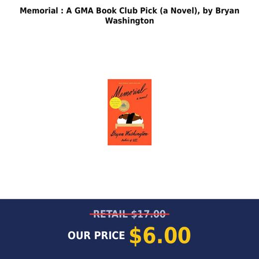 Memorial : A GMA Book Club Pick (a Novel), by Bryan Washington