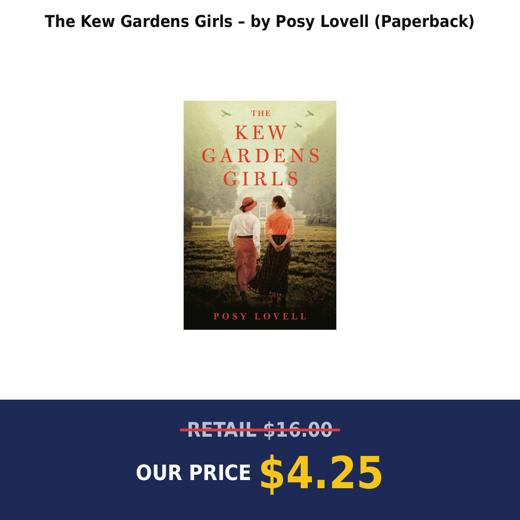 The Kew Gardens Girls – by Posy Lovell (Paperback)
