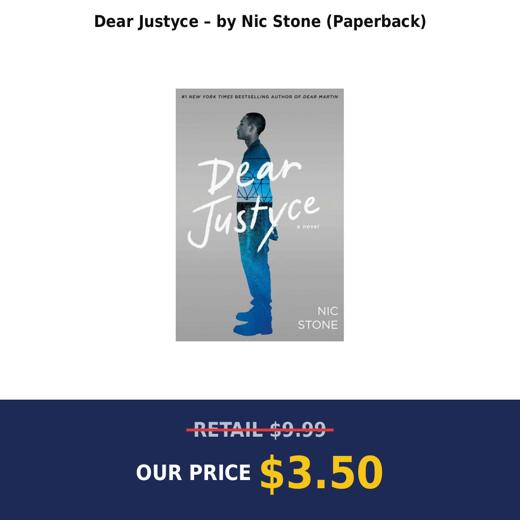 Dear Justyce – by Nic Stone (Paperback)