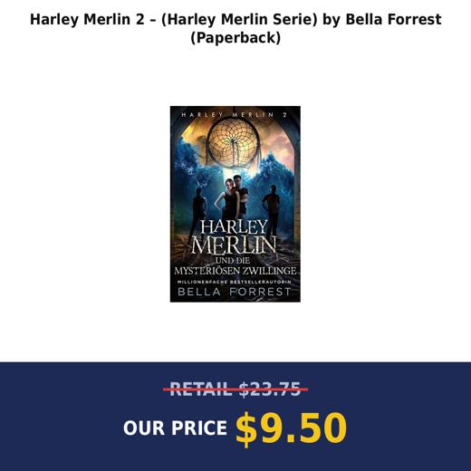 Harley Merlin 2 – (Harley Merlin Serie) by Bella Forrest (Paperback)