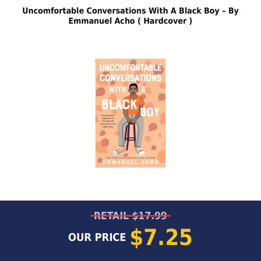 Uncomfortable Conversations With A Black Boy – By Emmanuel Acho ( Hardcover )