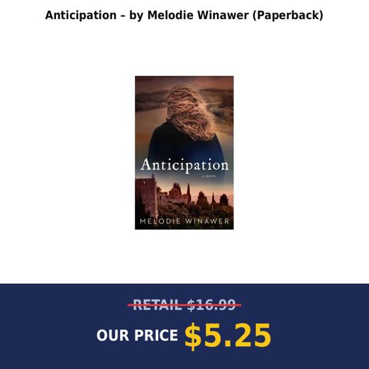 Anticipation – by Melodie Winawer (Paperback)