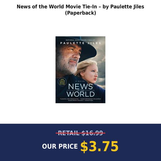 News of the World Movie Tie-In – by Paulette Jiles (Paperback)