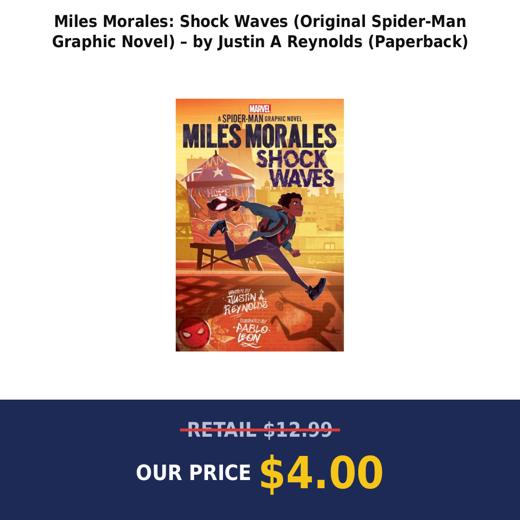 Miles Morales: Shock Waves (Original Spider-Man Graphic Novel) – by Justin A Reynolds (Paperback)