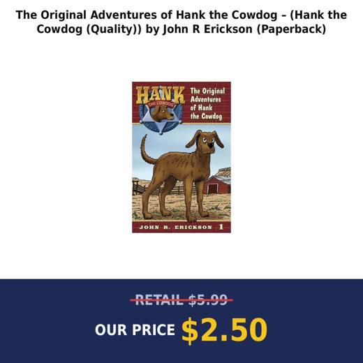 The Original Adventures of Hank the Cowdog – (Hank the Cowdog (Quality)) by John R Erickson (Paperback)