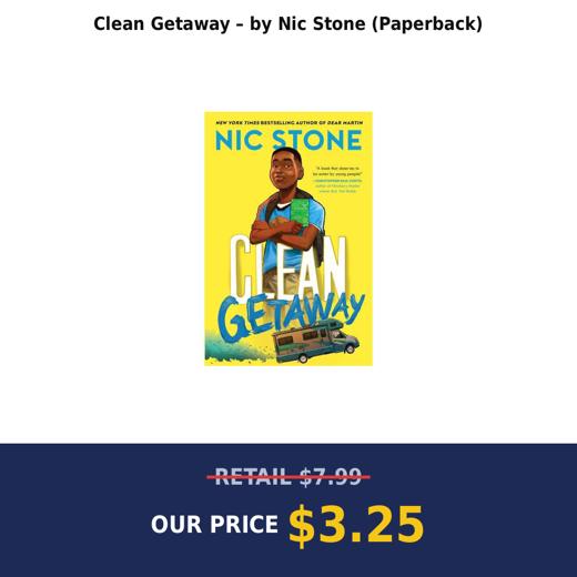 Clean Getaway – by Nic Stone (Paperback)