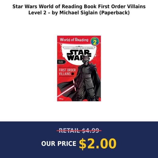 Star Wars World of Reading Book First Order Villains Level 2 – by Michael Siglain (Paperback)