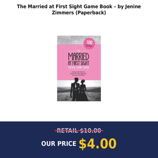 The Married at First Sight Game Book – by Jenine Zimmers (Paperback)
