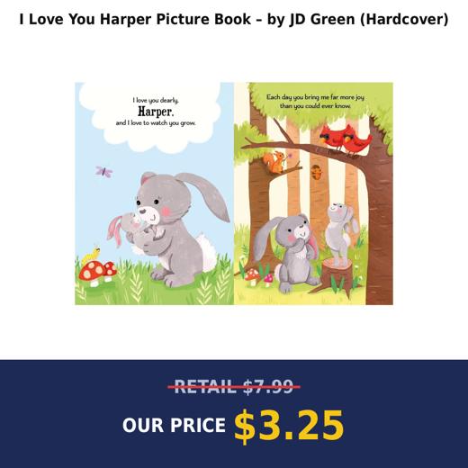 I Love You Harper Picture Book – by JD Green (Hardcover)