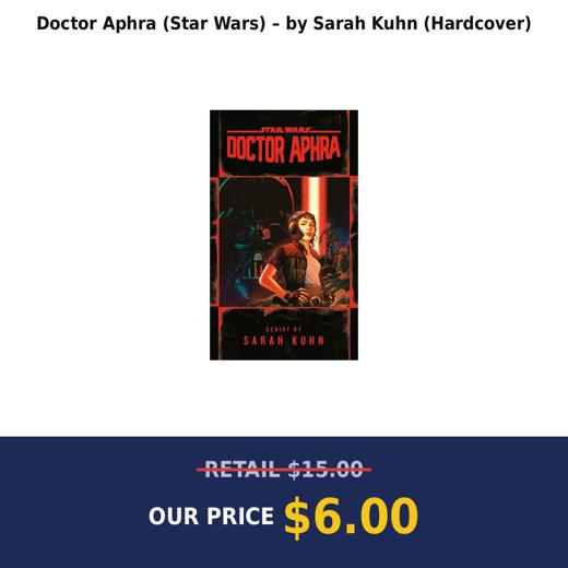 Doctor Aphra (Star Wars) – by Sarah Kuhn (Hardcover)