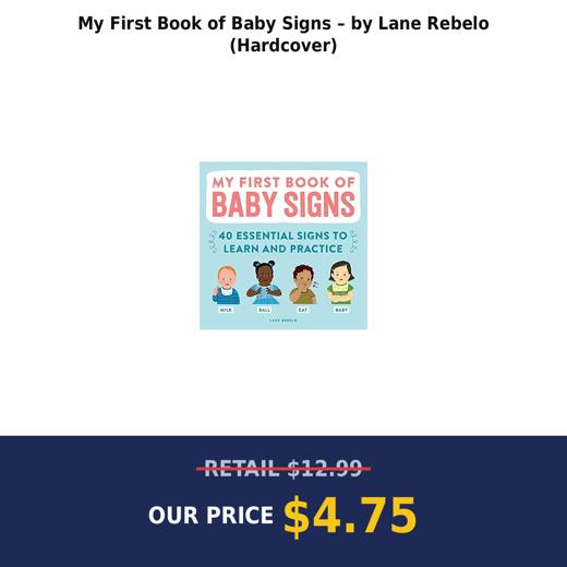 My First Book of Baby Signs – by Lane Rebelo (Hardcover)