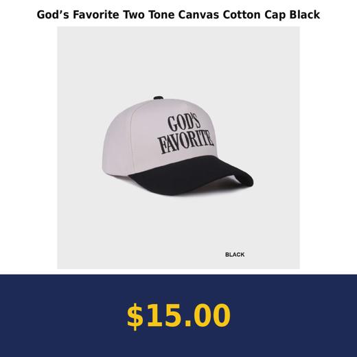 God’s Favorite Two Tone Canvas Cotton Cap Black