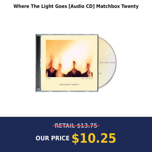 Where The Light Goes [Audio CD] Matchbox Twenty