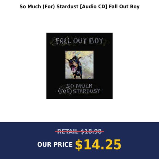 So Much (For) Stardust [Audio CD] Fall Out Boy