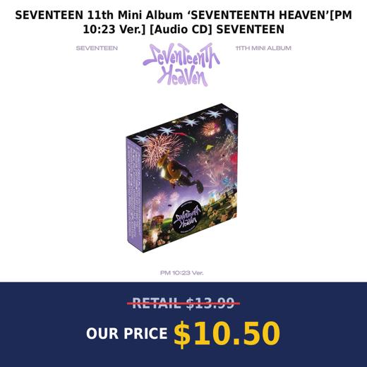 SEVENTEEN 11th Mini Album ‘SEVENTEENTH HEAVEN’[PM 10:23 Ver.] [Audio CD] SEVENTEEN