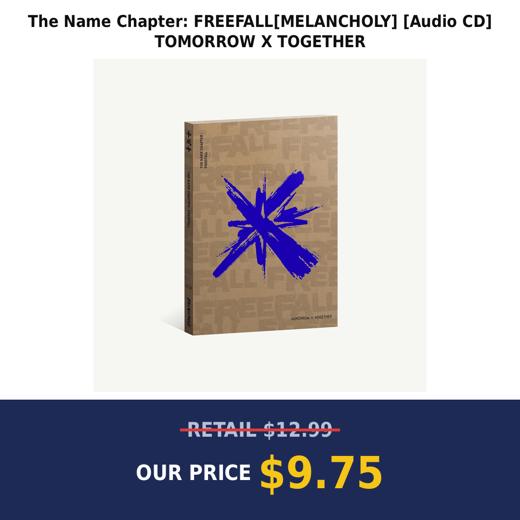 The Name Chapter: FREEFALL[MELANCHOLY] [Audio CD] TOMORROW X TOGETHER