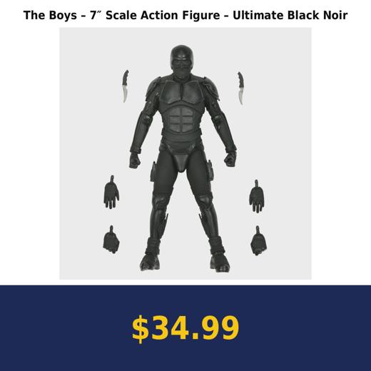 The Boys – 7″ Scale Action Figure – Ultimate Black Noir