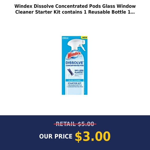 Windex Dissolve Concentrated Pods  Glass Window Cleaner Starter Kit contains 1 Reusable Bottle  1 Concentrated Dissolvable Pod
