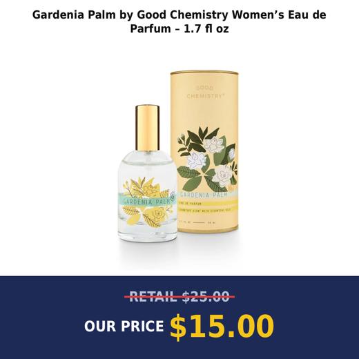 Gardenia Palm by Good Chemistry Women’s Eau de Parfum – 1.7 fl oz