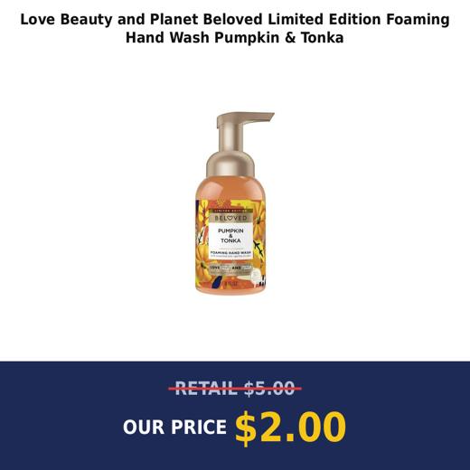 Love Beauty and Planet Beloved Limited Edition Foaming Hand Wash Pumpkin & Tonka